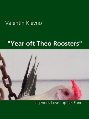 cover image of "Year oft Theo Roosters"